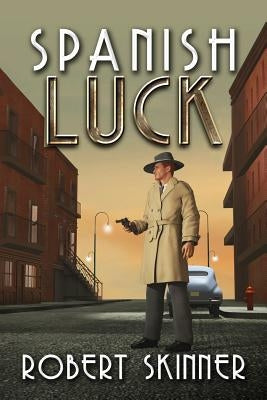 Spanish Luck by Skinner, Robert