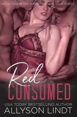 Red Consumed by Lindt, Allyson