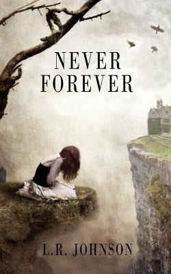 Never Forever by Johnson, L. R.
