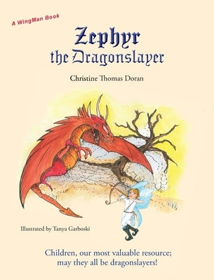Zephyr the Dragonslayer by Doran, Christine Thomas