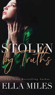 Stolen by Truths by Miles, Ella