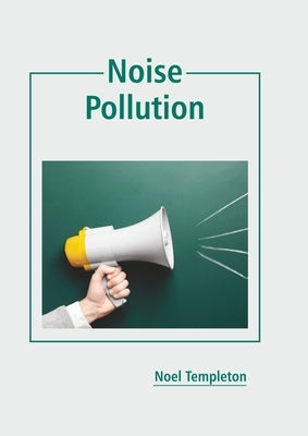 Noise Pollution by Templeton, Noel