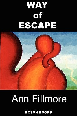 Way of Escape by Fillmore, Ann