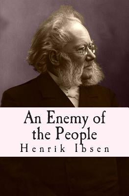 An Enemy of the People: Original English Translation by Marx-Aveling, E.