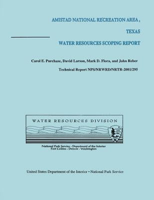 Amistad National Recreation Area, Texas: Water Resources Scoping Report by Larson, David