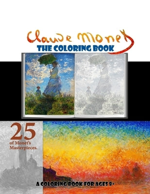 Claude Monet The Coloring Book: A Coloring Book for Ages 8+ by Sketchies