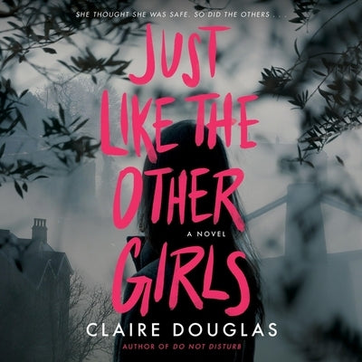 Just Like the Other Girls by Douglas, Claire