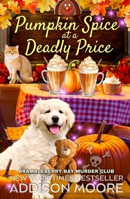 Pumpkin Spice at a Deadly Price by Moore, Addison