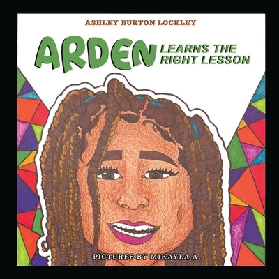 Arden Learns the Right Lesson by Burton Lockley, Ashley
