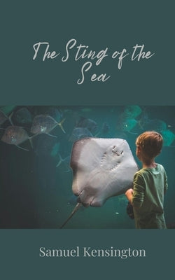 The Sting of the Sea by Kensington, Samuel