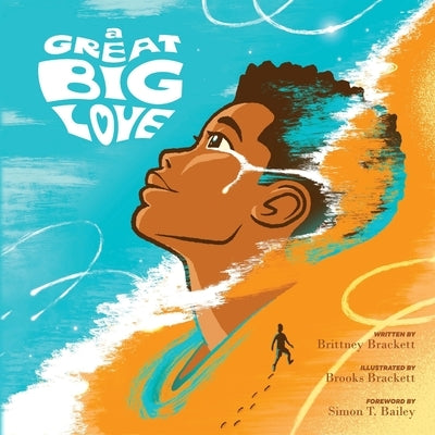A Great, Big Love by Brackett, Brittney