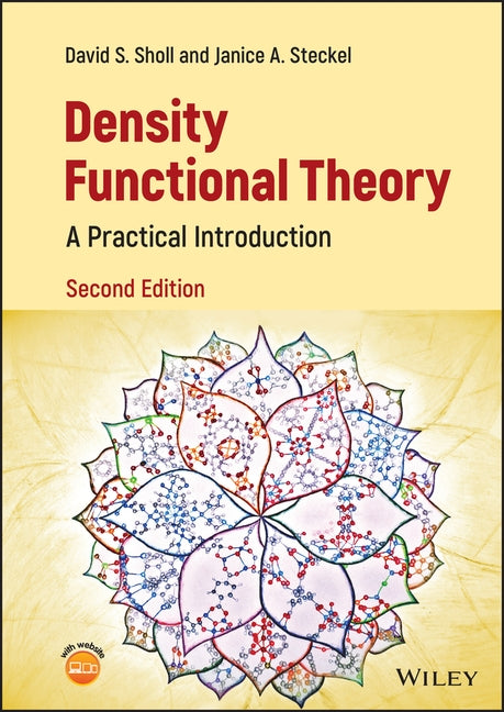 Density Functional Theory: A Practical Introduction by Sholl, David S.