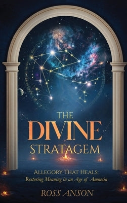 The Divine Stratagem by Anson, Ross