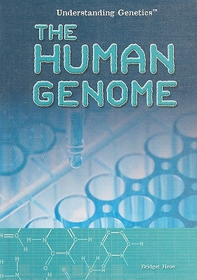 The Human Genome by Heos, Bridget
