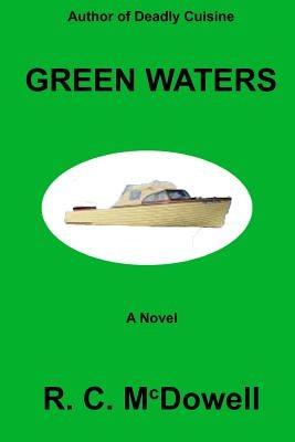 Green Waters by McDowell, R. C.
