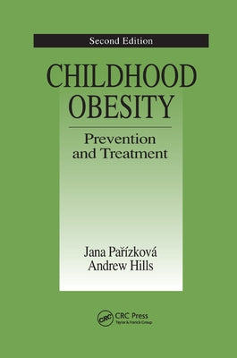 Childhood Obesity Prevention and Treatment by Parizkova, Jana