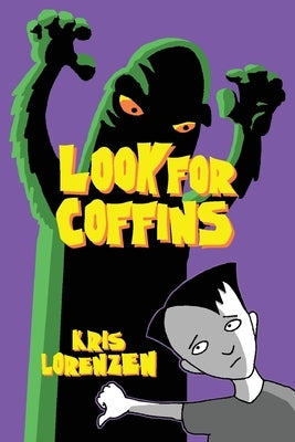 Look For Coffins by Lorenzen, Kris