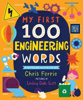 My First 100 Engineering Words by Ferrie, Chris