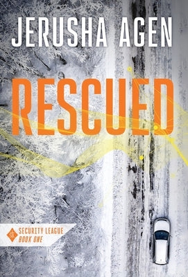 Rescued: A Christian Romantic Suspense by Agen, Jerusha