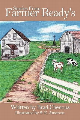 Stories from Farmer Ready's by Chenous, Brad