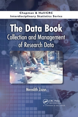 The Data Book: Collection and Management of Research Data by Zozus, Meredith