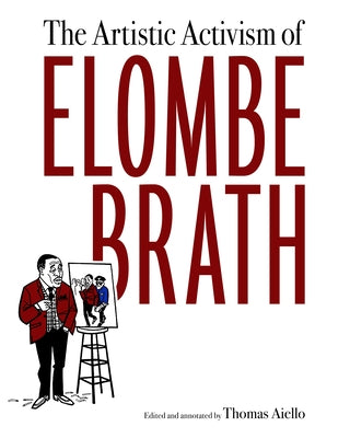 Artistic Activism of Elombe Brath (Hardback) by Aiello, Thomas
