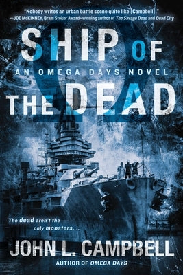 Ship of the Dead by Campbell, John L.