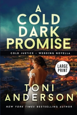 A Cold Dark Promise: Large Print by Anderson, Toni