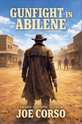 Gunfight in Abilene by Corso, Joe