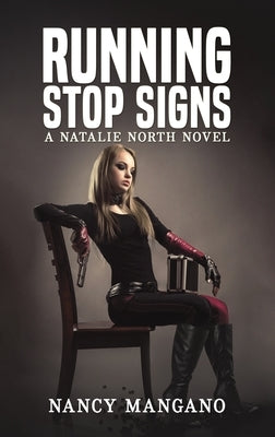 Running Stop Signs by Mangano, Nancy