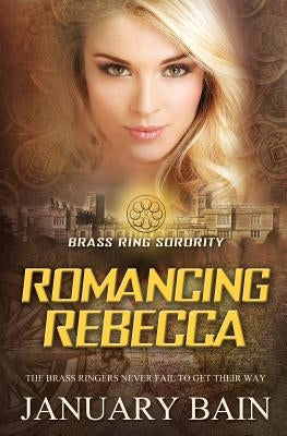 Romancing Rebecca by Bain, January