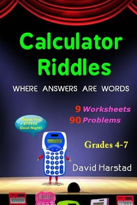 90 Calculator Riddles: Where Answers Are Words by Harstad, David
