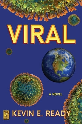 Viral by Ready, Kevin E.
