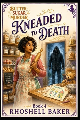 Kneaded to Death by Baker, Rhoshell