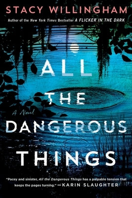 All the Dangerous Things by Willingham, Stacy