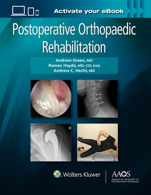 Postoperative Orthopaedic Rehabilitation: Print + eBook by Green, Andrew