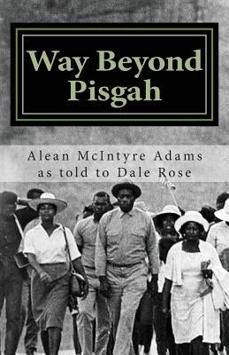 Way Beyond Pisgah: Inside Integration in Small Town Mississippi by Rose, S. D.
