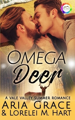 Omega, Deer: A Summer Romance (Vale Valley Season 3 Book 9) by Hart, Lorelei M.