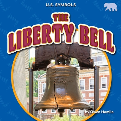 The Liberty Bell by Hamlin, Owen