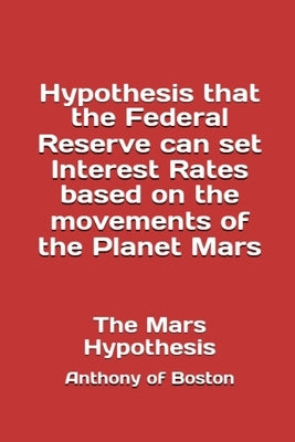 The Mars Hypothesis by Of Boston, Anthony