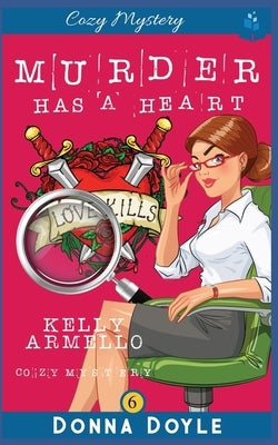Murder Has a Heart: Cozy Mystery by Doyle, Donna