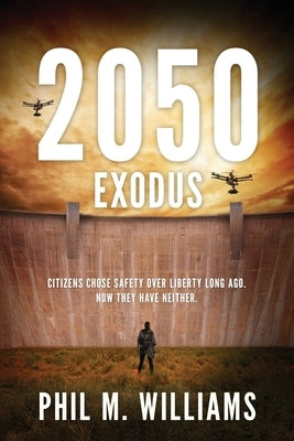 2050: Exodus (Book 2) by Williams, Phil M.