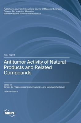 Antitumor Activity of Natural Products and Related Compounds by Filippis, Barbara de