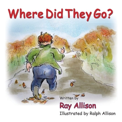 Where Did They Go? by Allison, Ray