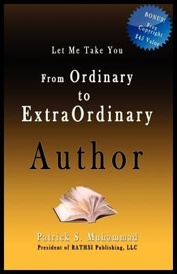 From Ordinary to Extraordinary Author by Muhammad, Patrick S.