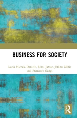 Business for Society by Daniele, Lucia Michela