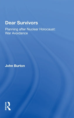 Dear Survivors by Burton, John