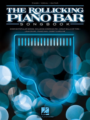 The Rollicking Piano Bar Songbook by Hal Leonard Corp