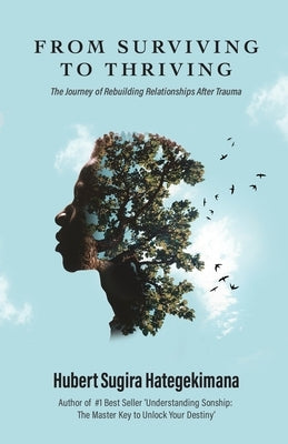 From Surviving to Thriving: The Journey of Rebuilding Relationships After Trauma by Pitt, Leslie Laughlin
