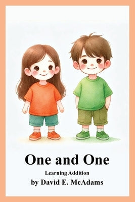 One and One: Learning Addition by McAdams, David E.